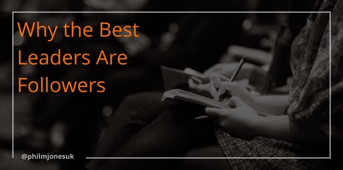 THE BEST LEADERS ARE GREAT FOLLOWERS visual data 2